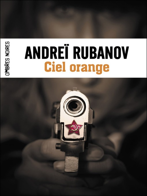 Title details for Ciel orange by Andreï Rubanov - Wait list